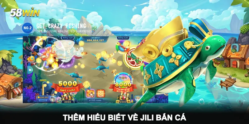 them-hieu-biet-ve-jili-ban-ca